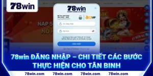 6-78win-dang-nhap-–-chi-tiet-cac-buoc-thuc-hien-cho-tan-binh